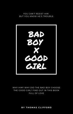 Bad Boy x Good Girl