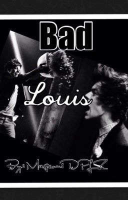 Bad Louis (Larry Stylinson Sub And Dom (BDSM)(COMPLETED)