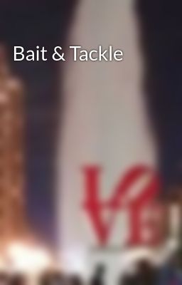 Bait & Tackle