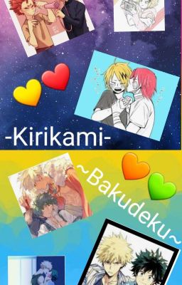 🧡💚~Bakudeku~ & -Kirikami- 💛❤