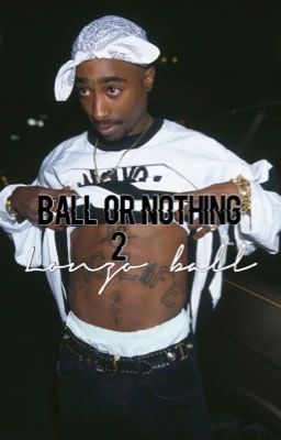 Ball Or Nothing 2 • Z.Ball