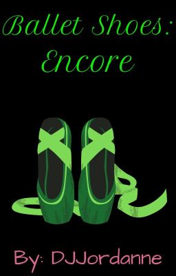 Ballet Shoes: Encore