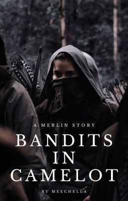 Bandits in Camelot
