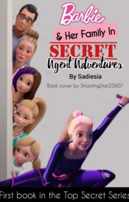 Barbie and her family in secret agent adventures