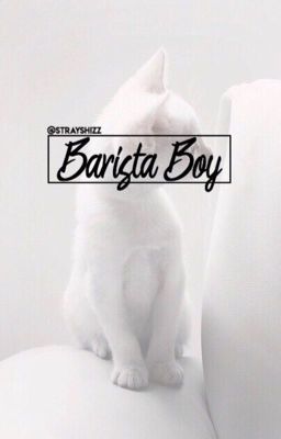 Barista Boy  | changlix a.u