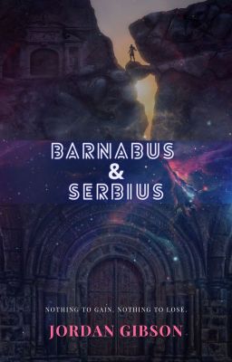 Barnabus & Serbius (A Stairway to Another World Contest Winner)