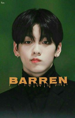 Barren-When he calls you barren| Choi Soobin txt