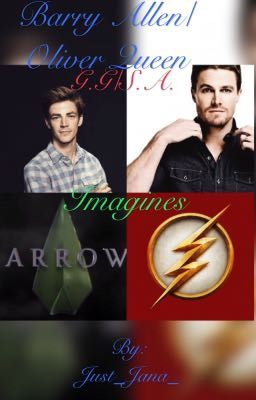 Barry Allen/ Oliver Queen/ Grant Gustin/ Stephen Amell Imagines (Completed)