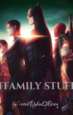 Read Stories Batfamily stuff 2 - TeenFic.Net