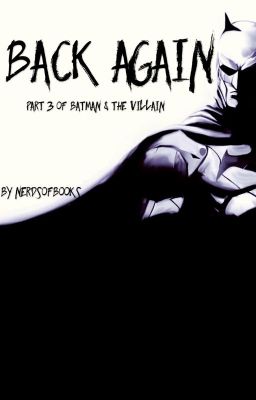 Batman: Back Again