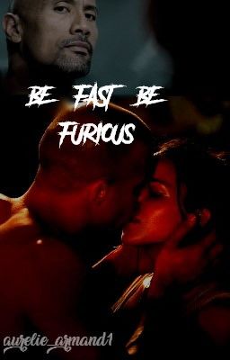 Be fast Be furious *COMPLETE*