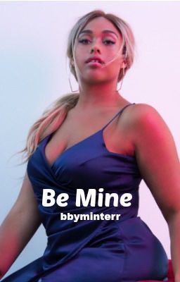 Be Mine | Cal Freezy 