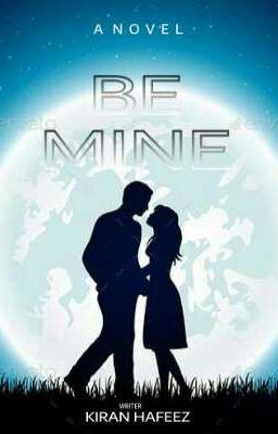 Read Stories Be mine {Completed}✔  - TeenFic.Net