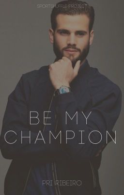 Be My Champion