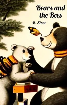 Bears and the Bees