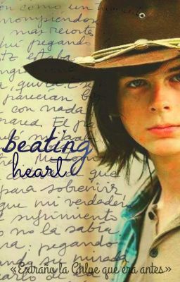 Beating Heart || Carl Grimes [Terminada]