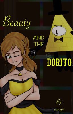 Beauty and the Dorito (Bill Cipher X Reader)