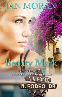 BEAUTY MARK (A Love, California  Novel Series, Book 2)