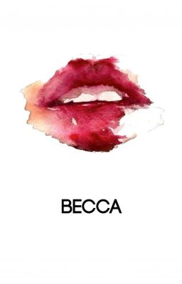 Becca | Misc.