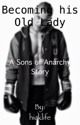 Becoming his Old Lady (A Sons of Anarchy Story)