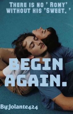 BEGIN AGAIN.