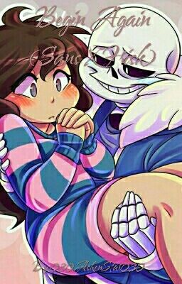 Begin Again (Sans X Older!Frisk)