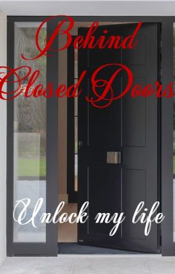 Read Stories Behind Closed Doors - TeenFic.Net