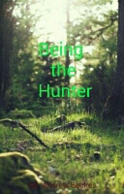 Being the Hunter