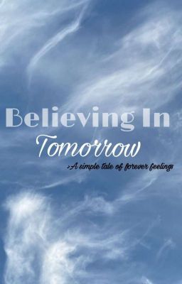 Believing In Tomorrow