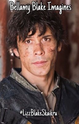 Bellamy Blake | Imagines & Preferences