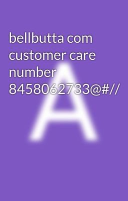 bellbutta com customer care number 8458062733@#//