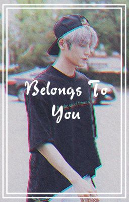 Belongs To You [ NCT x EXO]