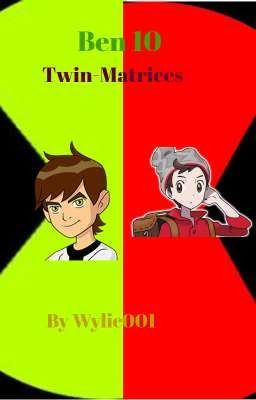 Ben 10 - Twin-Matrices: Season 1