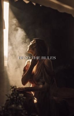 Bend the Rules