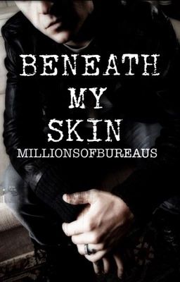 Beneath My Skin [BENNODA]