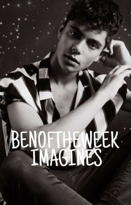 BENOFTHEWEEK IMAGINES