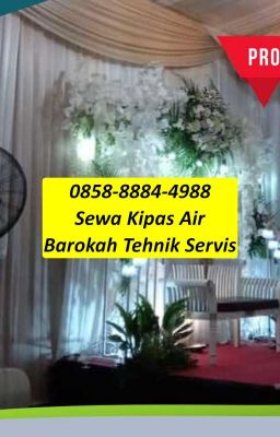 Berpengalaman! 0858-8884-4988 Sewa Blower Kipas Bekasi