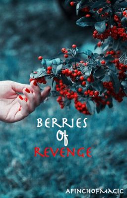 Berries of Revenge - A Hunger Games FanFiction (Wattys2014)