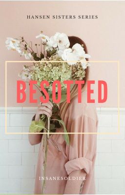 Besotted (GL) [HSS #2, Completed]