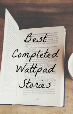 Best Completed Wattpad Stories