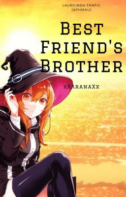 Best Friend's Brother {Laurcinda Fanfic}