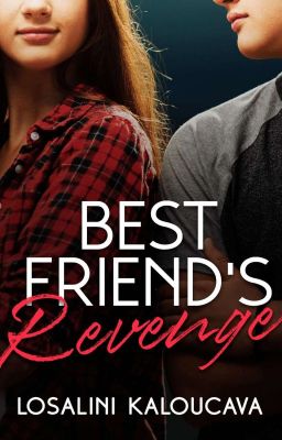 Read Stories Best Friend's Revenge - TeenFic.Net