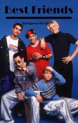Best Friends || Backstreet Boys