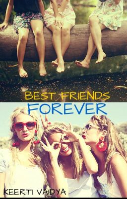 Best Friends Forever(#YourStoryIndia)