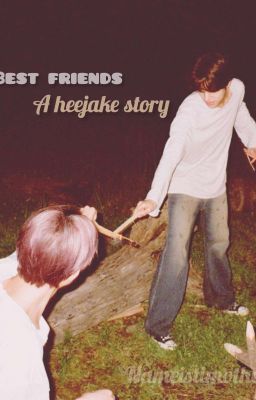 Best friends/ Heejake