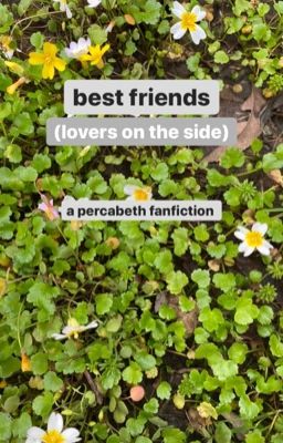 Read Stories best friends (lovers on the side) {percabeth high school au} {text fic} - TeenFic.Net