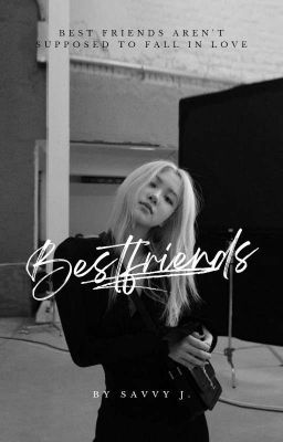 Best Friends || Rosé (Complete)