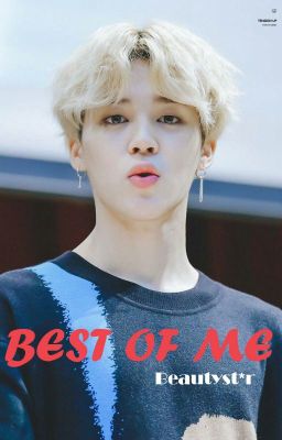 BEST OF ME ~ ParkJimin [EDITING]