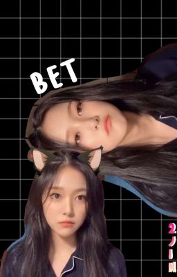 Read Stories Bet || Loona 2Jin Fic - TeenFic.Net