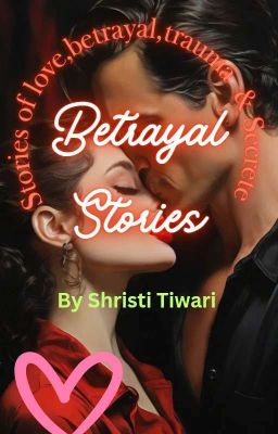 Betrayal Stories 